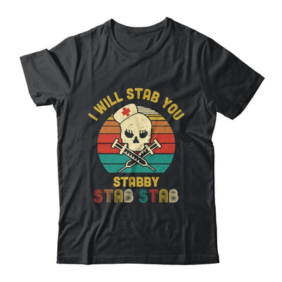 Vintage Skull I Will Stab You Stabby Funny Nurse Halloween-T-Shirt & Hoodie-Classic T-Shirt-Black