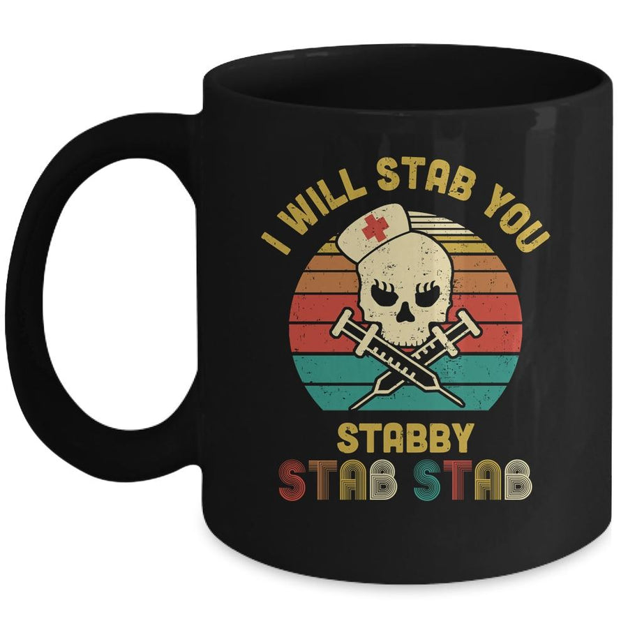 Vintage Skull I Will Stab You Stabby Funny Nurse Halloween Mug-Coffee Mug-Mug-Black