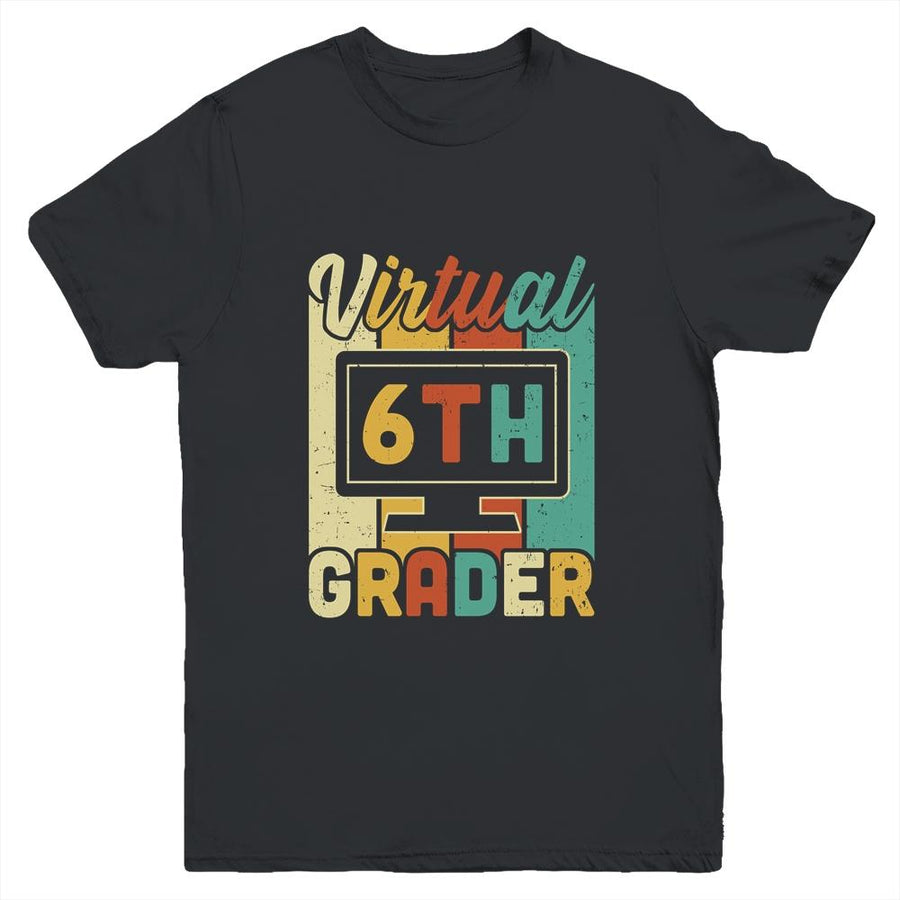 Virtual 6th Grader Vintage Distance Learning Back To School Youth-Youth Shirt-Youth T-Shirt-Black