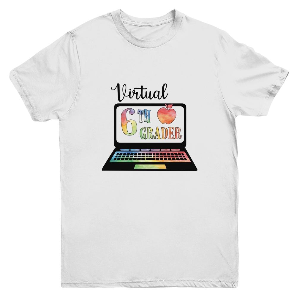 Virtual Sixth Grader Distance Learning Back To School Youth-Youth Shirt-Youth T-Shirt-White