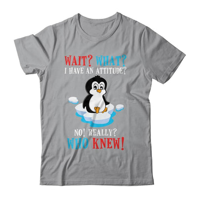 Wait What I Have An Attitude Funny Penguin Cute-T-Shirt & Tank Top-Classic T-Shirt-Sport Grey