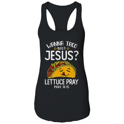Wanna Taco Bout Jesus Cinco De Mayo Women Men-T-Shirt & Tank Top-Women's Ideal Racerback Tank-Black