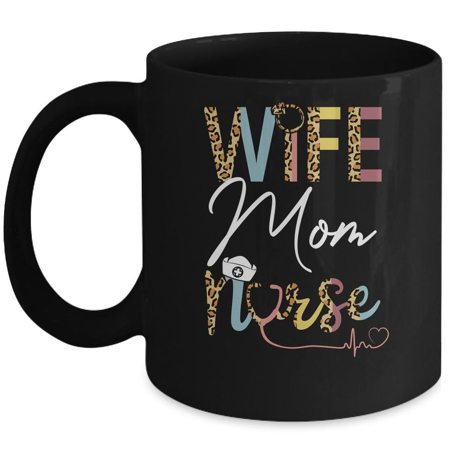 Wife Mom Nurse Womens RN LPN Mothers Day For Nurses Mug-Coffee Mug-Mug-Black