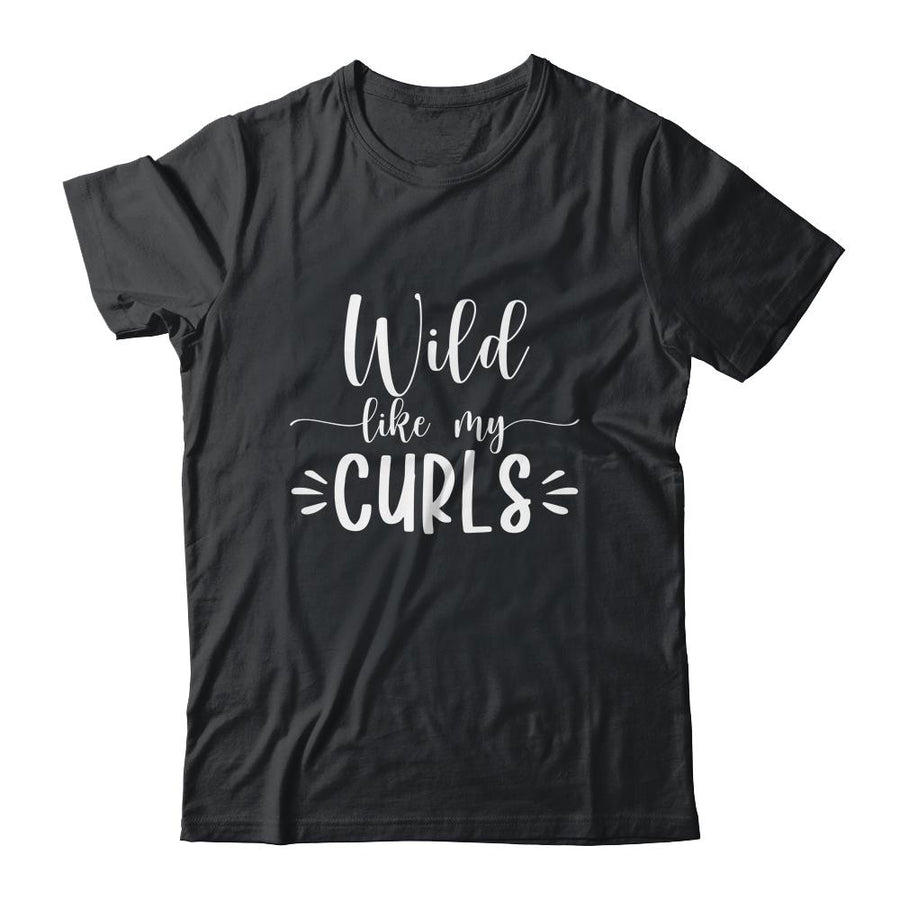 Wild Like My Curls Curly-T-Shirt & Tank Top-Classic T-Shirt-Black