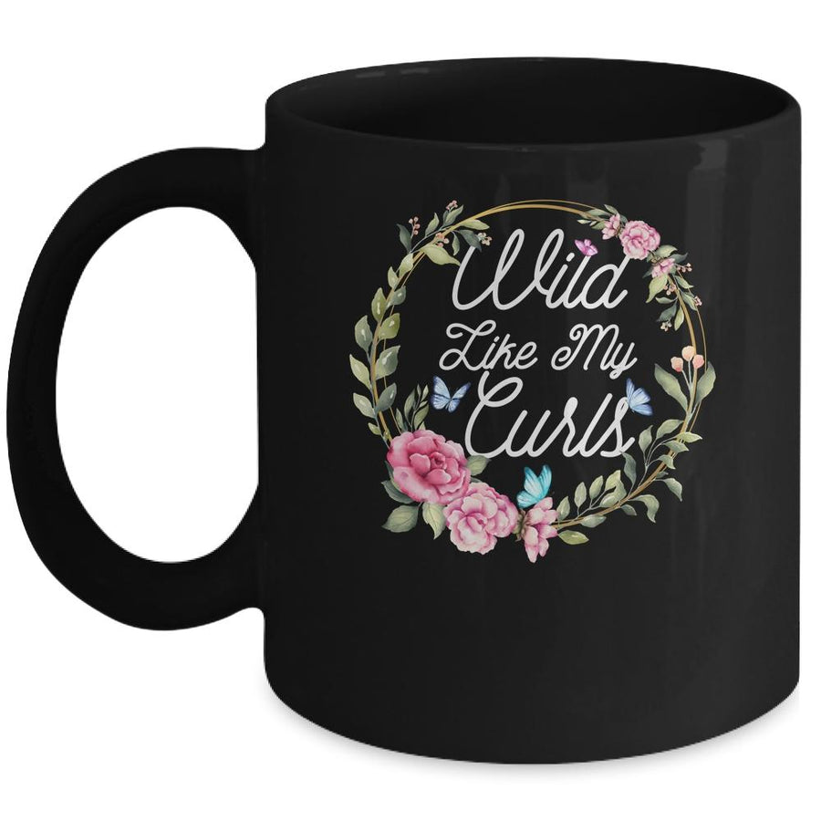 Wild Like My Curls Curly Funny Haired Mug-Coffee Mug-Mug-Black