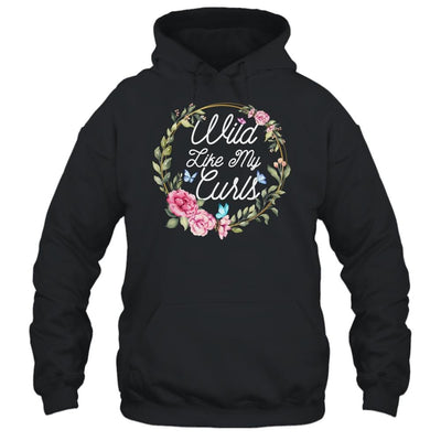Wild Like My Curls Curly Funny Haired-T-Shirt & Tank Top-Pullover Hoodie-Black