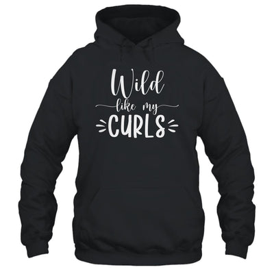 Wild Like My Curls Curly-T-Shirt & Tank Top-Pullover Hoodie-Black