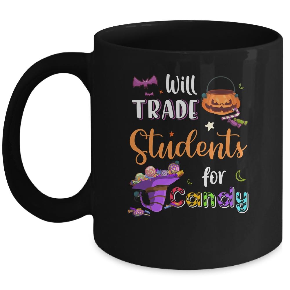 Will Trade Students For Candy Halloween Costume Teacher Gift Mug-Coffee Mug-Mug-Black