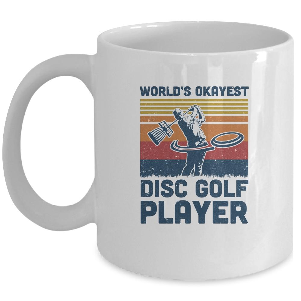 Worlds Okayest Disc Golf Player Funny Frisbee Golfing Gift Mug-Coffee Mug-Mug-White
