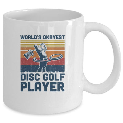 Worlds Okayest Disc Golf Player Funny Frisbee Golfing Gift Mug-Coffee Mug-Mug-White