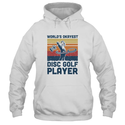 Worlds Okayest Disc Golf Player Funny Frisbee Golfing Gift-T-Shirt & Hoodie-Pullover Hoodie-White