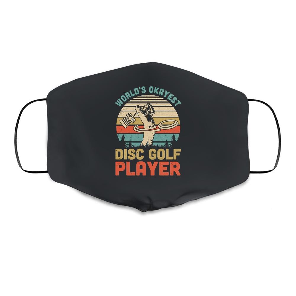 Worlds Okayest Disc Golf Player Gift Funny Frisbee Golfing Cloth Face Mask