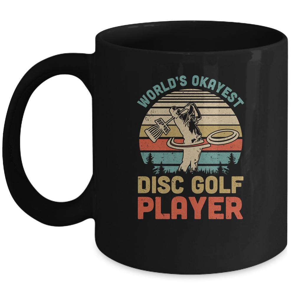 Worlds Okayest Disc Golf Player Gift Funny Frisbee Golfing Mug