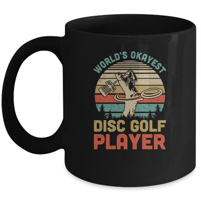 Worlds Okayest Disc Golf Player Gift Funny Frisbee Golfing Mug-Coffee Mug-Mug-Black