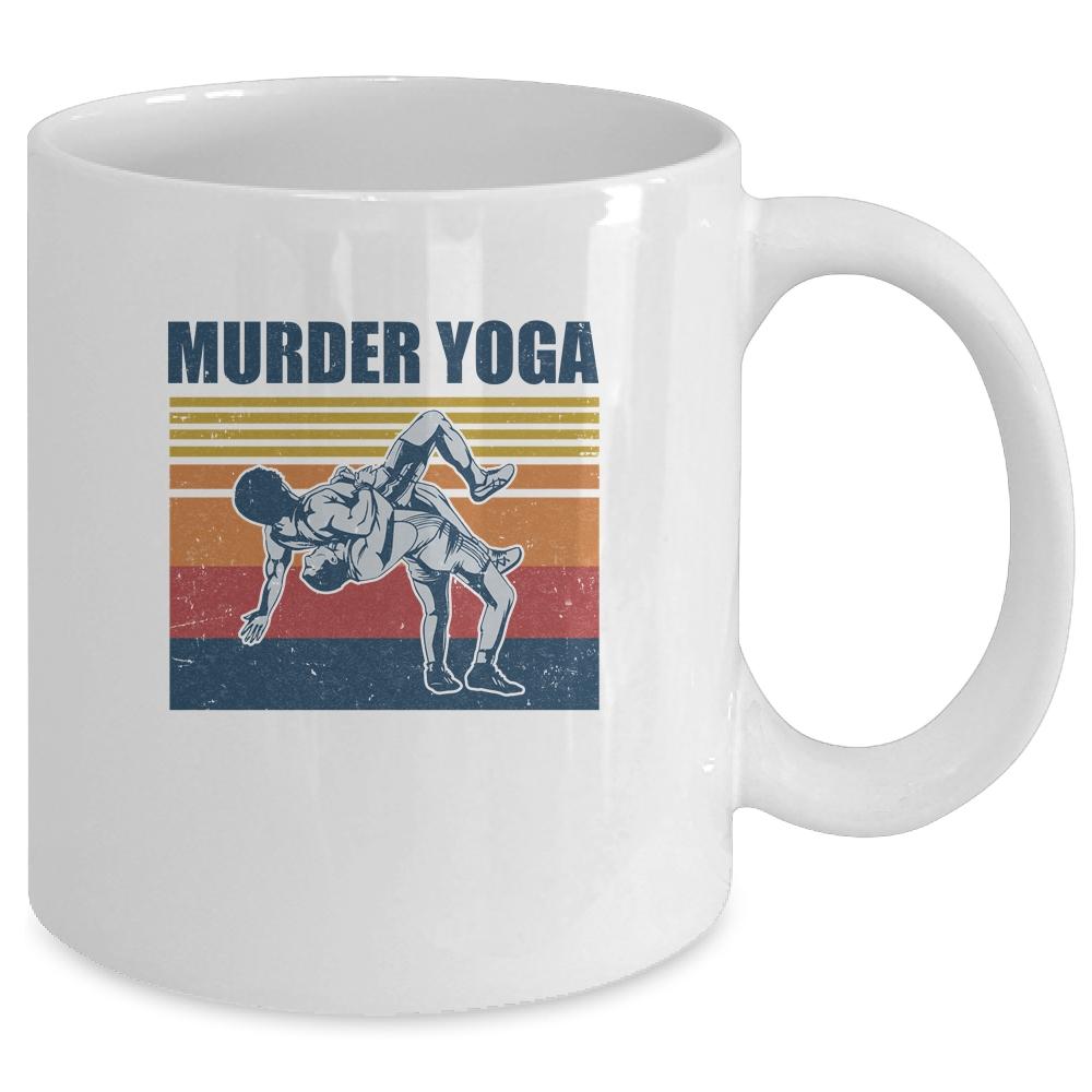 Wrestling Murder Yoga Funny Gift Mug-Coffee Mug-Mug-White