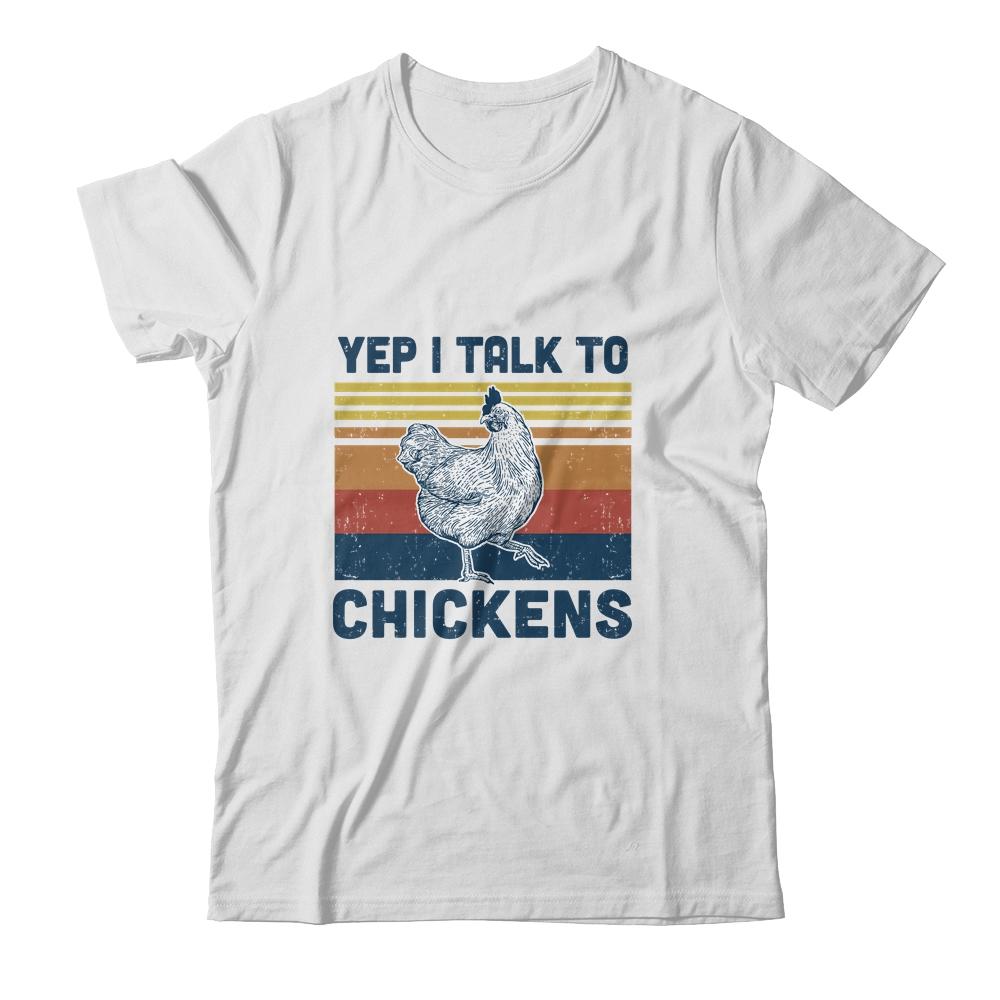 Yep I Talk To Chickens Funny Chicken Farmer Gift Vintage