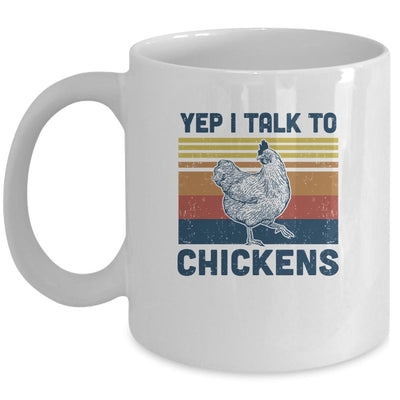 Yep I Talk To Chickens Funny Chicken Farmer Gift Vintage Mug-Coffee Mug-Mug-White