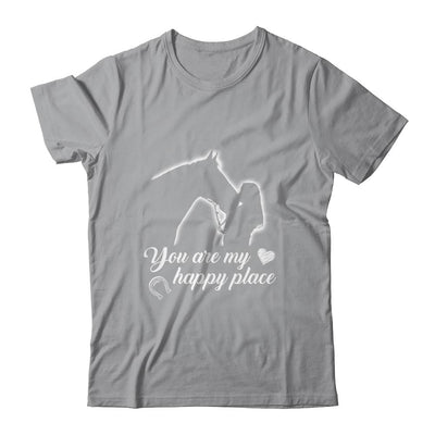 You Are My Happy Place Horse Lover-T-Shirt & Tank Top-Classic T-Shirt-Sport Grey