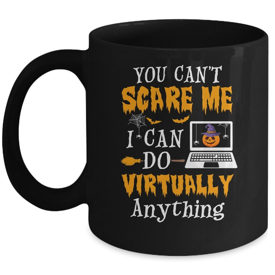 You Cant Scare Me I Can Do Virtually Anything Teacher Mug-Coffee Mug-Mug-Black