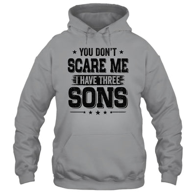You Don't Scare Me I Have Three Sons Funny Dad Husband Gift-T-Shirt & Hoodie-Pullover Hoodie-Sport Grey