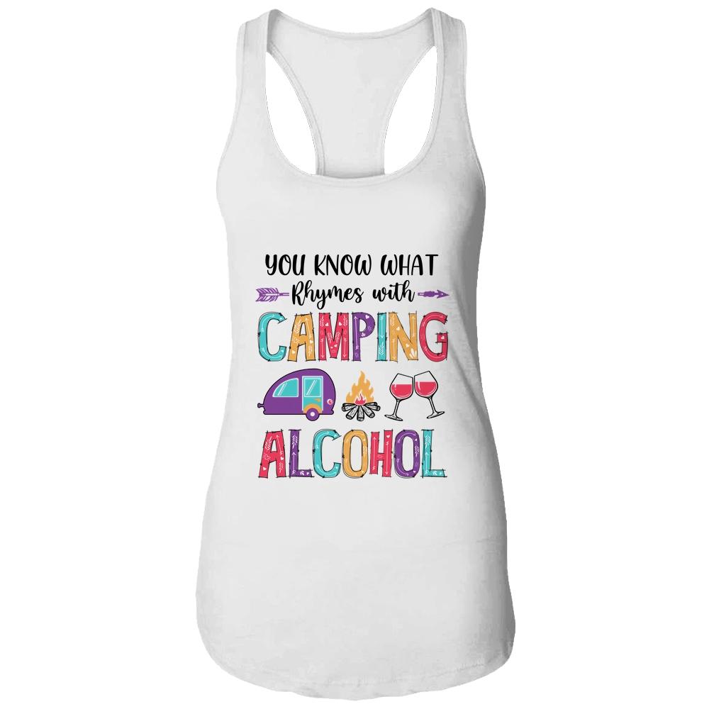 You Know What Rhymes With Camping Alcohol-T-Shirt & Tank Top-Women's Ideal Racerback Tank-White