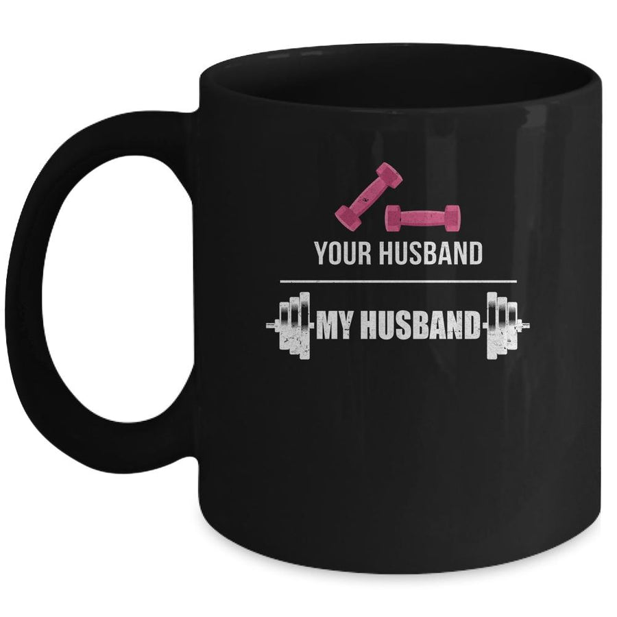 Your Husband My Husband Funny Weight Lifting Mug-Coffee Mug-Mug-Black