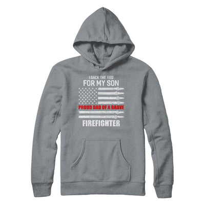 I Back The Red For My Son Proud Dad Firefighter-T-Shirt & Hoodie-Pullover Hoodie-Light Steel