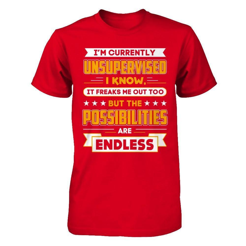 I'm Currently Unsupervised I Know It Freaks Me Out-T-Shirt & Hoodie-Premium T-Shirt-Red
