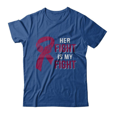 Her Fight Is My Fight Multiple Myeloma Awareness-T-Shirt & Hoodie-Classic T-Shirt-Royal