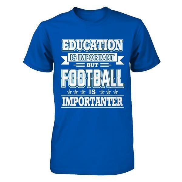Education Is Important But Football Is Importanter-T-Shirt & Hoodie-Premium T-Shirt-Royal