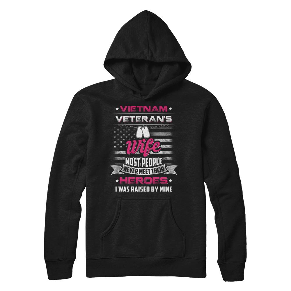 Vietnam Veteran's Wife I Was Raised By Mine-T-Shirt & Hoodie-Pullover Hoodie-Black