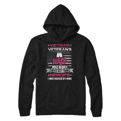 Vietnam Veteran's Wife I Was Raised By Mine-T-Shirt & Hoodie-Pullover Hoodie-Black