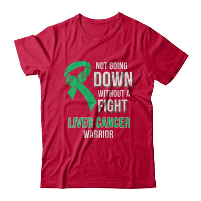 Not Going Down Without A Fight Liver Cancer Warrior-T-Shirt & Hoodie-Classic T-Shirt-Red