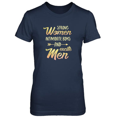 Strong Women Intimidate Boys And Excite Men-T-Shirt & Tank Top-Women's T-Shirt-Navy