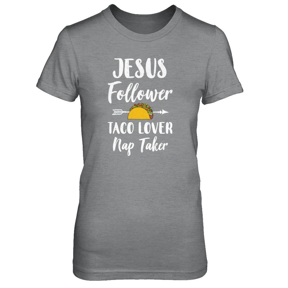Jesus Follower Taco Lover Nap Taker Christian-T-Shirt & Tank Top-Women's T-Shirt-Sport Grey