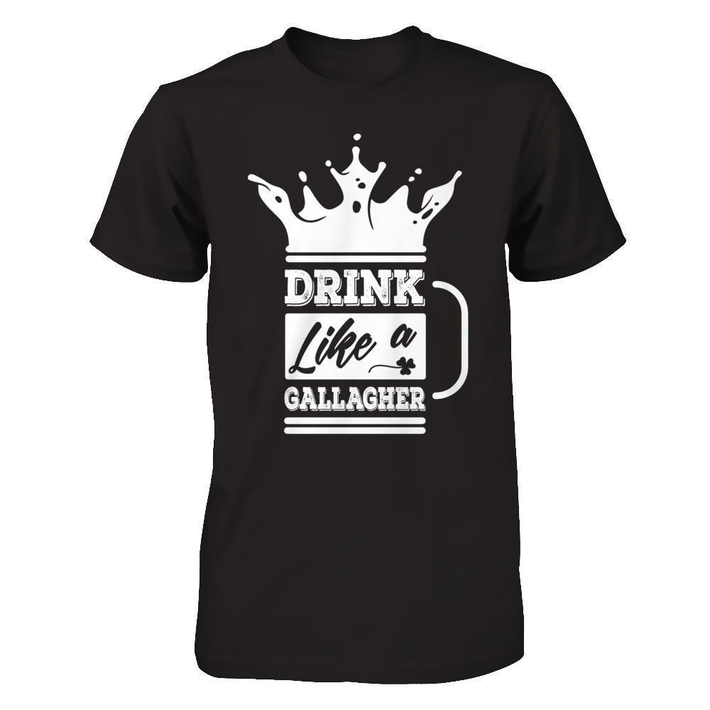 Drink Like A Gallagher-T-Shirt & Hoodie-Premium T-Shirt-Black