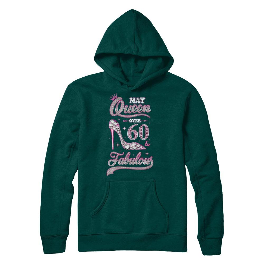 May Queen 60 And Fabulous 1961 60th Years Old Birthday-T-Shirt & Hoodie-Pullover Hoodie-Deep Forest