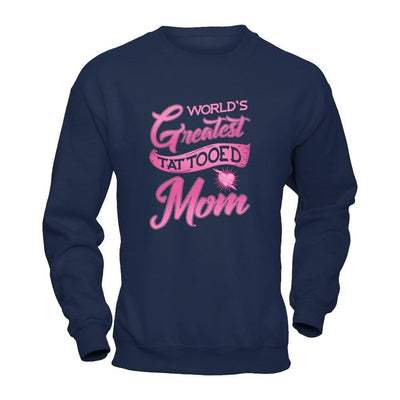 World's Greatest Tattooed Mom-T-Shirt & Tank Top-Crewneck Sweatshirt-Navy