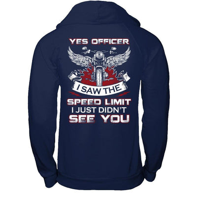 Yes Officer I Saw The Speed Limit I Just Didn't See You-T-Shirt & Hoodie-Pullover Hoodie-Navy