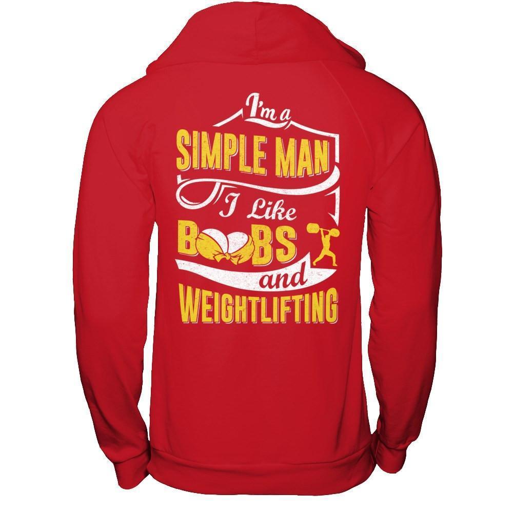 I'm A Simple Man I Like Boobs And Weightlifting-T-Shirt & Hoodie-Pullover Hoodie-Red