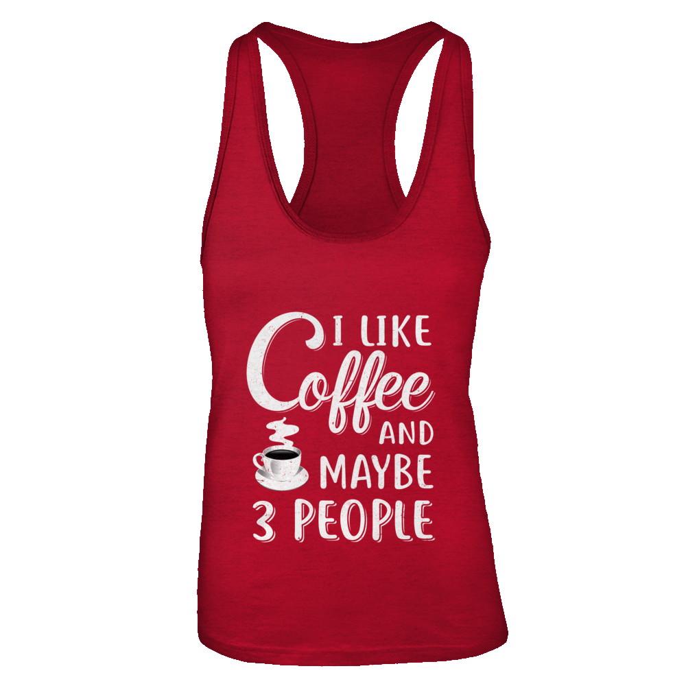 I Like Coffee And Maybe 3 People-T-Shirt & Tank Top-Women's Ideal Racerback Tank-Red