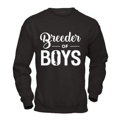 Breeder Of Boys-T-Shirt & Hoodie-Crewneck Sweatshirt-Black
