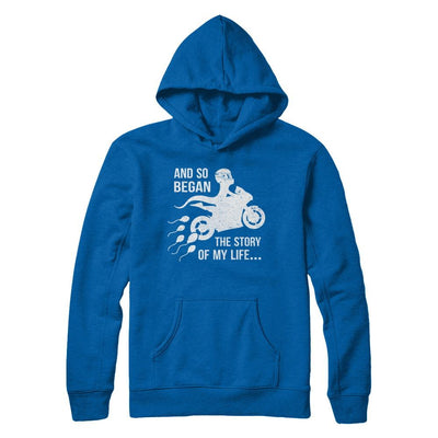 And So Began The Story Of My Life Motorcycle-T-Shirt & Hoodie-Pullover Hoodie-Royal