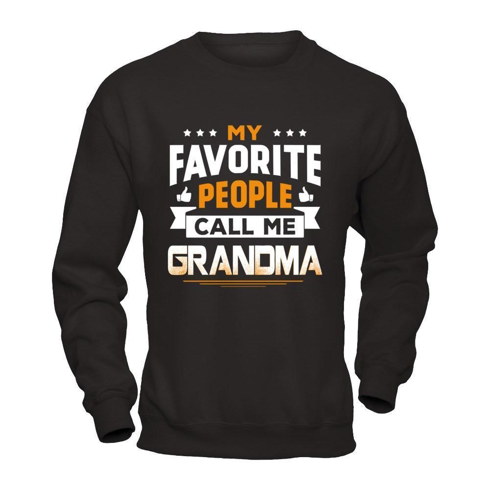 My Favorite People Call Me Grandma-T-Shirt & Hoodie-Crewneck Sweatshirt-Black