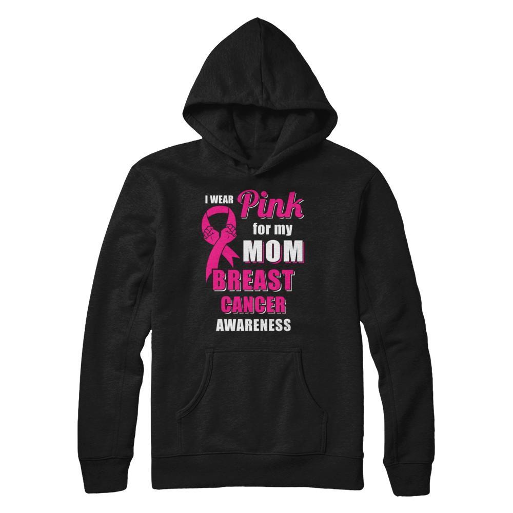 I Wear Pink For My Mom Breast Cancer Son Daughter-T-Shirt & Hoodie-Pullover Hoodie-Black