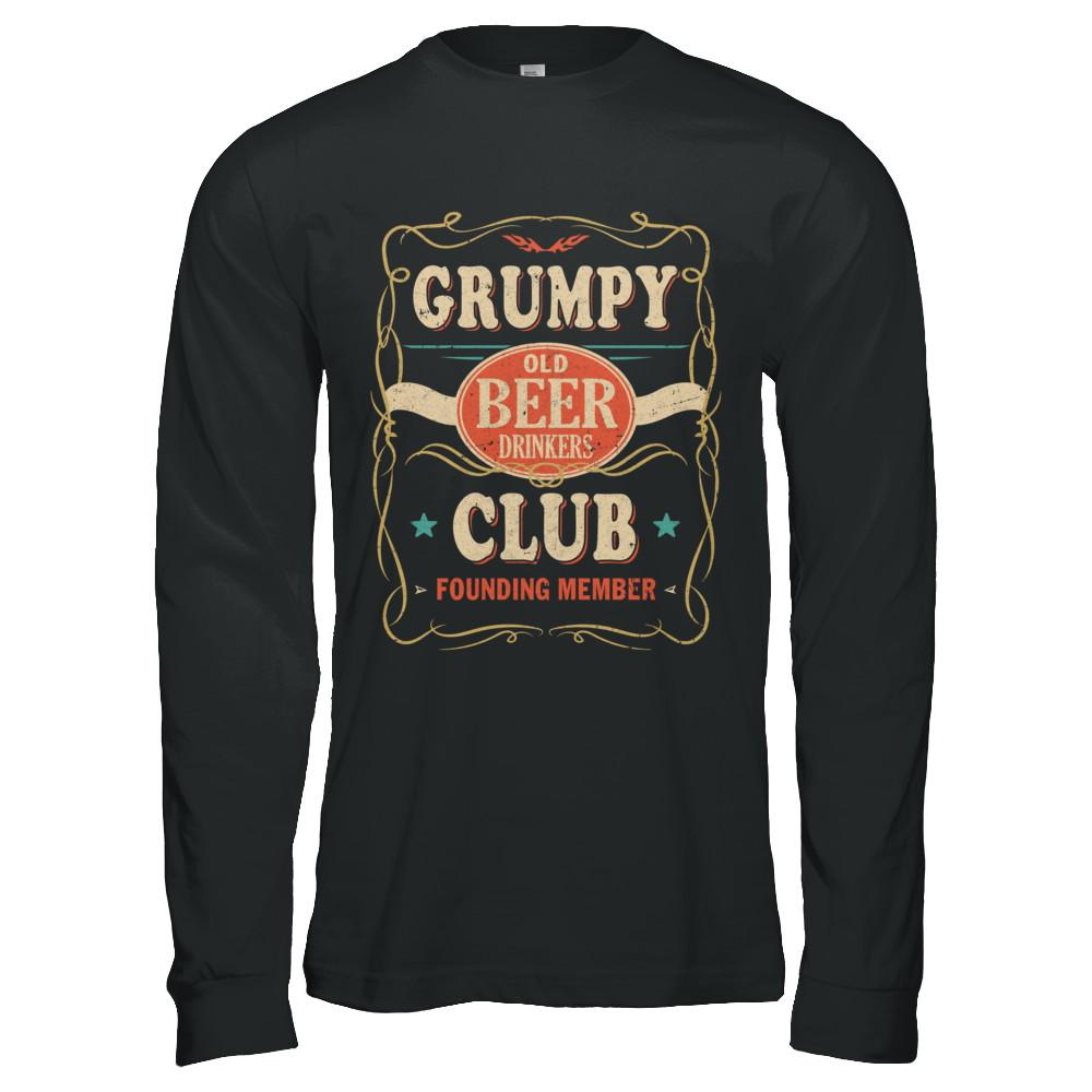 Grumpy Old Beer Drinkers Club Founding Member Fathers Day-T-Shirt & Hoodie-Long Sleeve T-Shirt-Black
