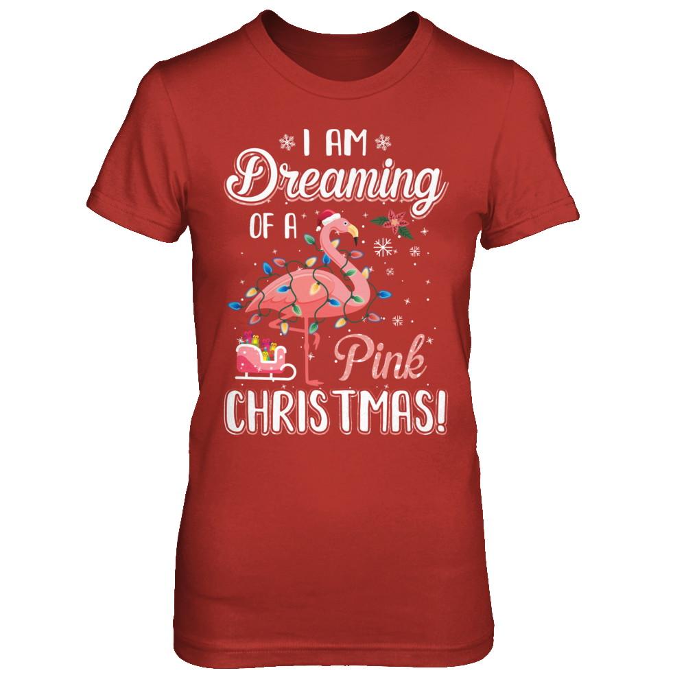 I Am Dreaming Of A Pink Christmas Flamingo Gifts-T-Shirt & Sweatshirt-Women's T-Shirt-Red