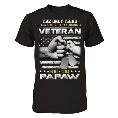 I Love More Than Being A Veteran Is Being A PaPaw-T-Shirt & Hoodie-Classic T-Shirt-Black
