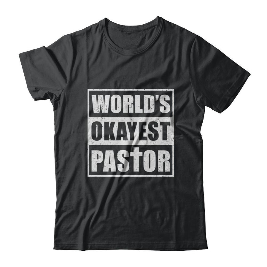Christian World's Okayest Pastor-T-Shirt & Hoodie-Classic T-Shirt-Black