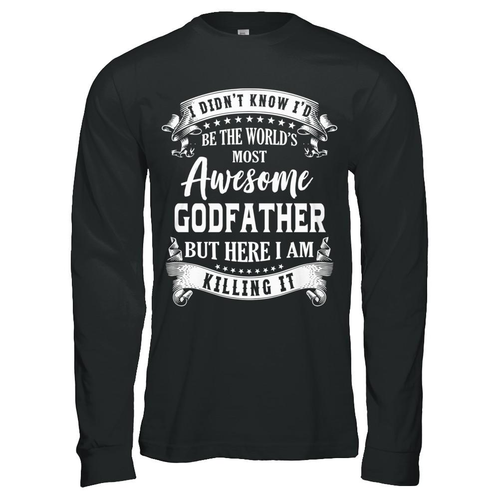 World's Most Awesome Godfather Fathers Day Gift-T-Shirt & Hoodie-Long Sleeve T-Shirt-Black